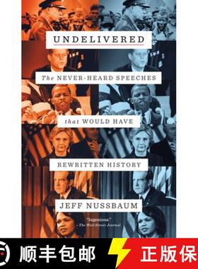 【3-4周达】Undelivered: The Never-Heard Speeches That Would Have Rewritten History [9781250245670]