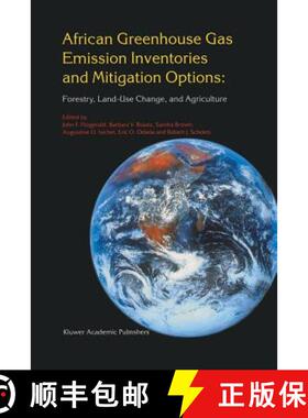 【3-4周达】African Greenhouse Gas Emission Inventories and Mitigation Options: Forestry, Land-Use Cha... [9789401072328]