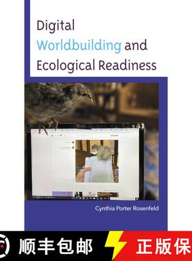 【3-4周达】Digital Worldbuilding and Ecological Readiness [9781666915464]