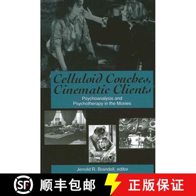 【3-4周达】Celluloid Couches, Cinematic Clients: Psychoanalysis and Psychotherapy in the Movies [9780791460818]