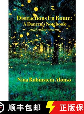 【3-4周达】Distractions En Route:  A Dancer's Notebook  and other stories [9781312528499]