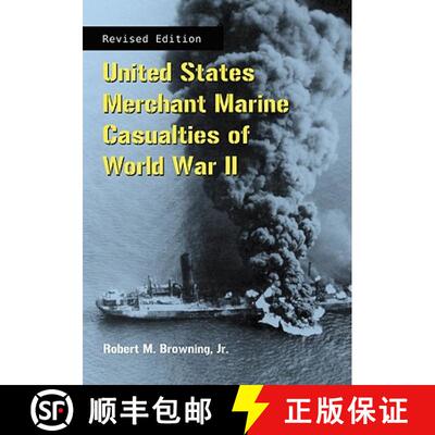 【3-4周达】United States Merchant Marine Casualties of World War II, REV Ed. [9780786446001]