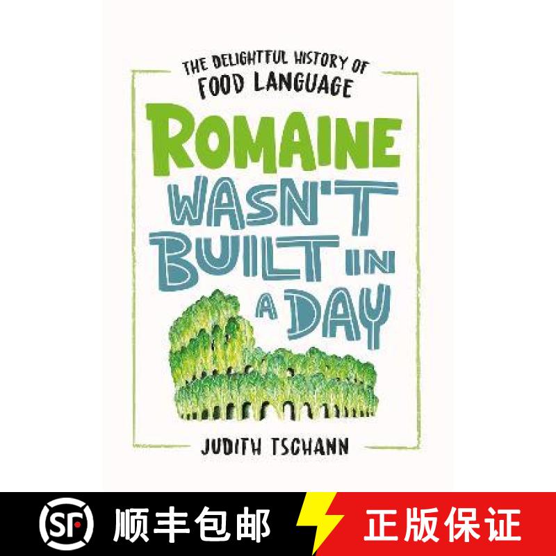 【3-4周达】Romaine Wasn't Built in a Day: The Delightful History of Food Language [9781035406517]