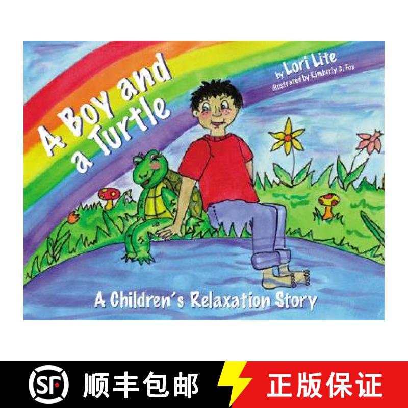 【3-4周达】A Boy and a Turtle: A Bedtime Story That Teaches Younger Children How to Visualize to Redu... [9780978778149]