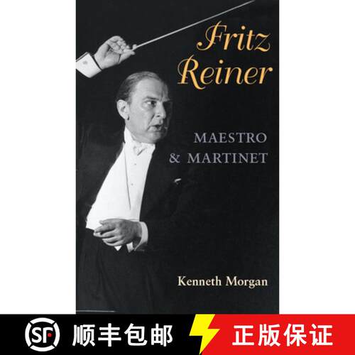【3-4周达】Fritz Reiner, Maestro and Martinet [9780252077302]