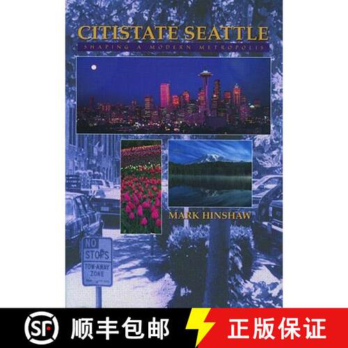 【3-4周达】精装 Citistate Seattle: Shaping a Modern Metropolis [9781884829239]