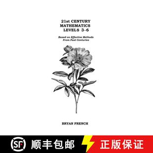【3-4周达】21st Century Mathematics Levels 3 - 6: Based on Effective Methods From Past Centuries [9781365804533]