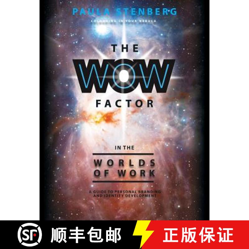 【2-3周达】The Wow Factor in the Worlds of Work: A Guide to Personal Branding and Identity Development [9781480834163]
