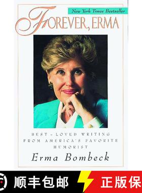 【3-4周达】Forever, Erma : Best-Loved Writing from America's Favorite Humorist [9780836236736]
