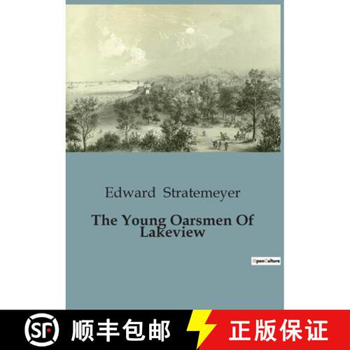 【3-4周达】The Young Oarsmen Of Lakeview: Adventures and Rivalries on Otasco Lake [9791041953301]