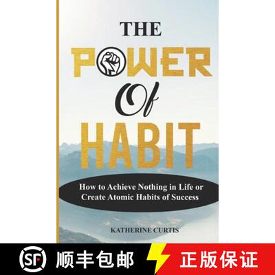 【3-4周达】THE POWER OF HABIT: How to Achieve Nothing in Life or Create Atomic Habits of Success [9781096017998]