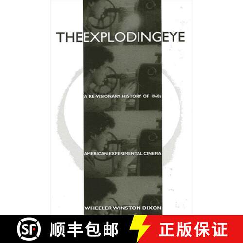 【3-4周达】精装 The Exploding Eye : A Re-Visionary History of 1960s American Experimental Cinema [9780791435656]