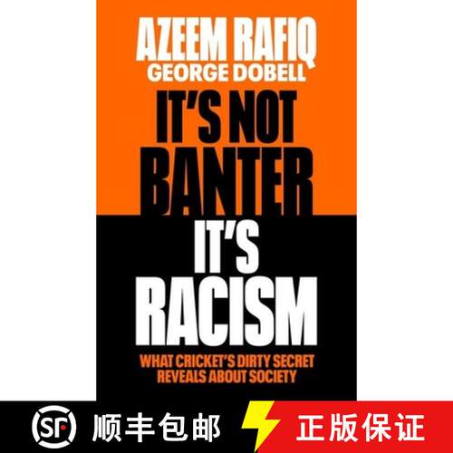 【3-4周达】精装 It's Not Banter, It's Racism : What Cricket's Dirty Secret Reveals About Our Society [9781398712409]