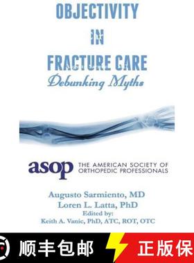 预订 Objectivity of Fracture Care [9781387324477]