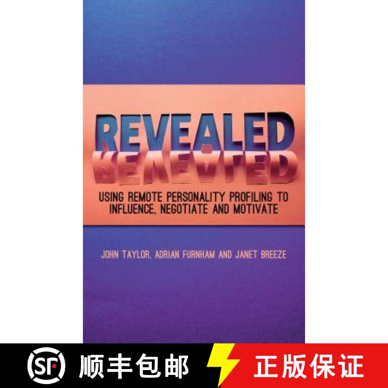 【3-4周达】Revealed: Using Remote Personality Profiling to Influence, Negotiate and Motivate [9781137291981]