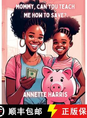 预订 Mommy, Can You Teach Me How To Save? [9798988407324]