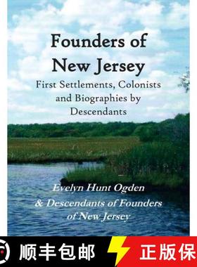 预订 Founders of New Jersey: First Settlements, Colonists and Biographies by Descendants [9780692814819]