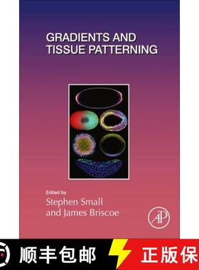 【3-4周达】Gradients and Tissue Patterning: Volume 137 [9780128127902]