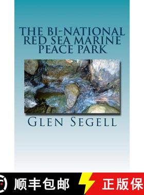 预订 The Bi-national Red Sea Marine Peace Park: Setting an example for the Han River Estuary [9781901414424]