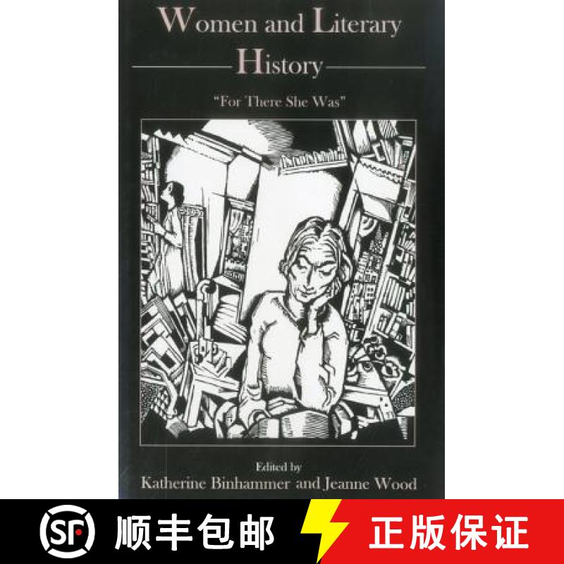 【2-3周达】Women And Literary History : For There She Was [9780874138245]