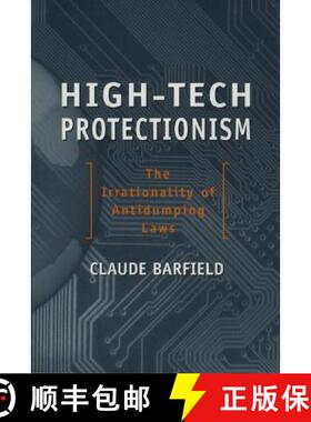 预订 High-Tech Protectionism: The Irrationality of Anti-Dumping Laws [9780844771687]