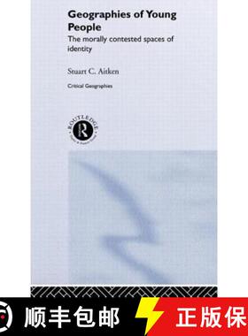 【3-4周达】The the Geographies of Young People: The Morally Contested Spaces of Identity [9780415223942]