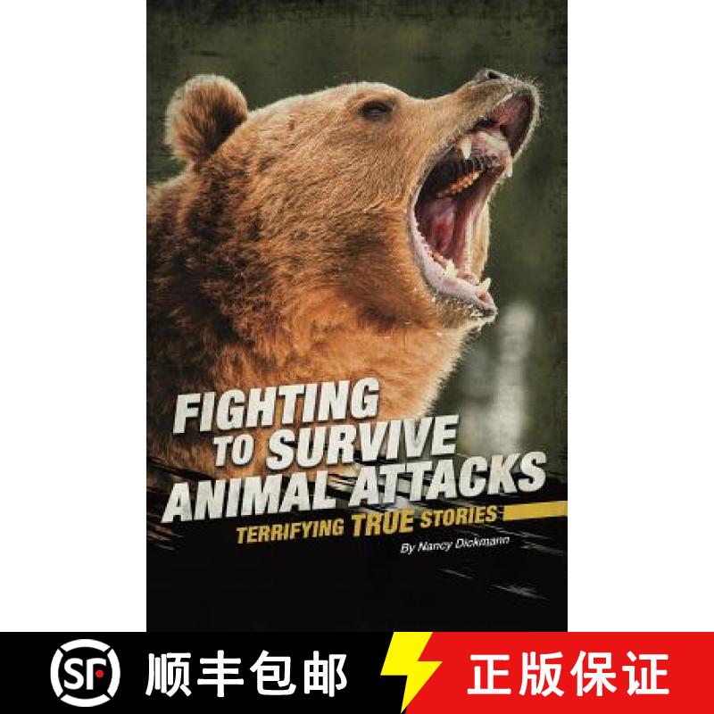 预订 Fighting to Survive Animal Attacks: Terrifying True Stories [9780756562311]
