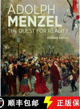 Adolph Menzel: The Quest for Reality [9781606065174]
