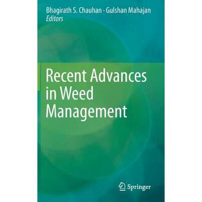 【4周达】Recent Advances in Weed Management [9781493910182]