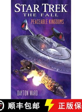 【3-4周达】Star Trek: the Fall: Peaceable Kingdoms [9781476718996]