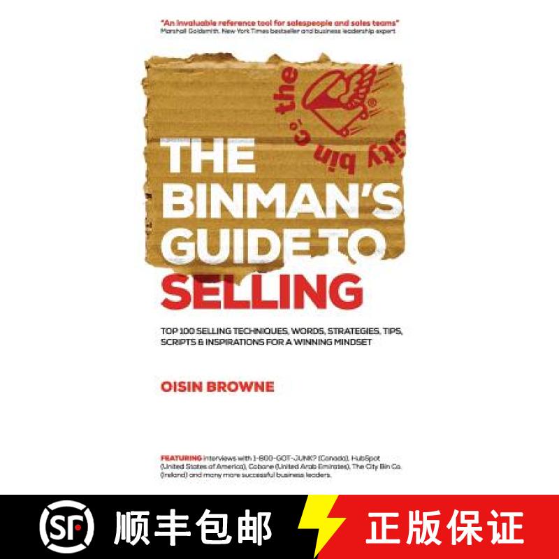 【4周达】The Binman's Guide to Selling: Top 100 selling techniques, words, strategies, tips, scripts ... [9780957013018]