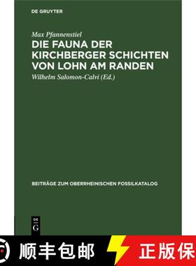 【3-4周达】Die Fauna der Kirchberger Schichten von Lohn am Randen [9783111294414]