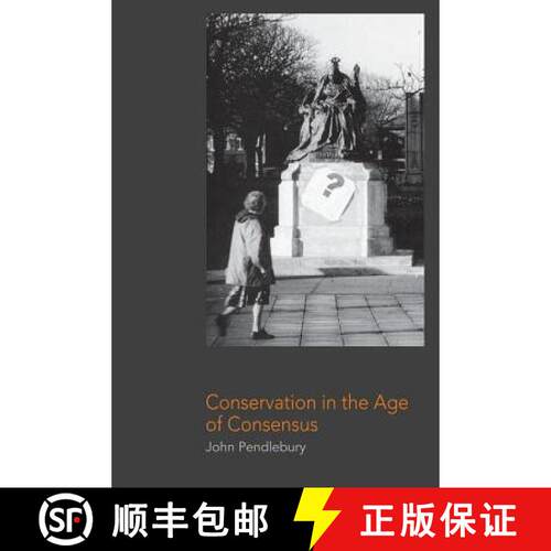 【3-4周达】Conservation in the Age of Consensus [9780415249843]