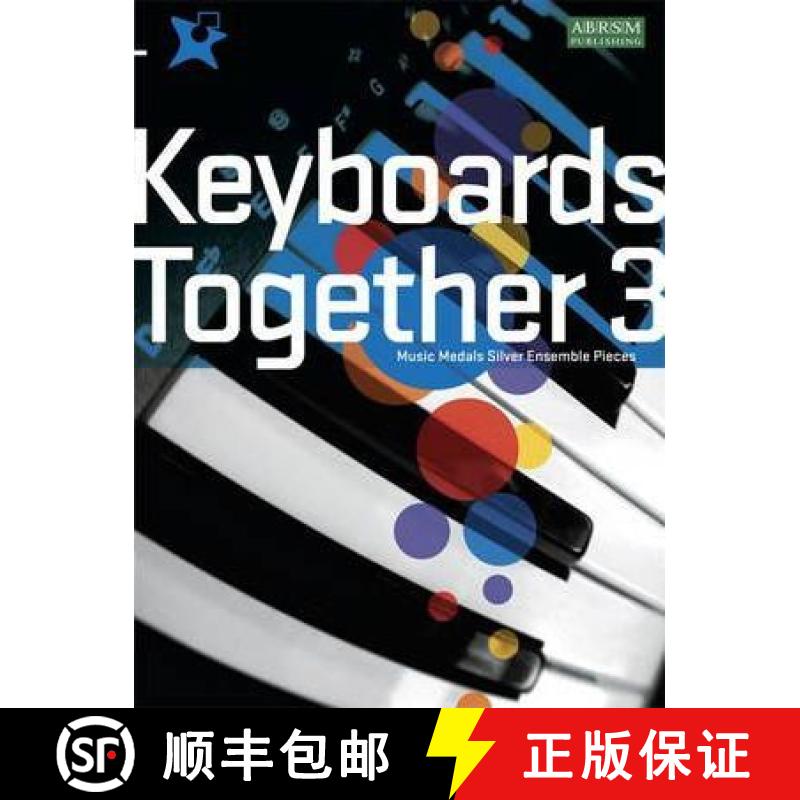 【4周达】Keyboards Together 3: Music Medals Silver Keyboard Ensemble Pieces [9781860966965]