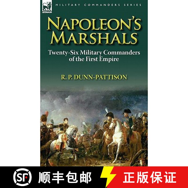 【2-3周达】Napoleon's Marshals: Twenty-Six Military Commanders of the First Empire [9780857065209]