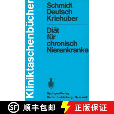 【3-4周达】Diät für chronisch Nierenkranke: Eine Diätfibel für Ôrzte, Diätassistenten und Patie... [9783540062264]