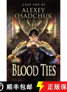 预订 Blood Ties (Last Life Book #3): A Progression Fantasy Series [9788076931657]
