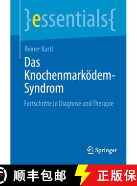 【3-4周达】Das Knochenmarködem-Syndrom : Fortschritte in Diagnose und Therapie [9783662690130]