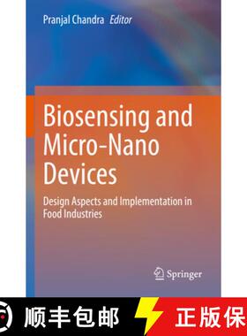 【3-4周达】Biosensing and Micro-Nano Devices : Design Aspects and Implementation in Food Industries [9789811683350]