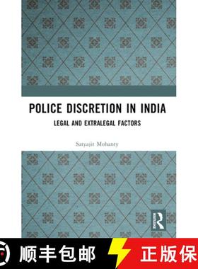 【3-4周达】Police Discretion in India: Legal and Extralegal Factors [9781032524344]