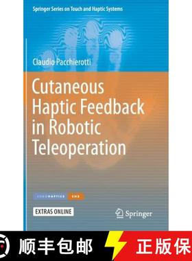 【3-4周达】Cutaneous Haptic Feedback in Robotic Teleoperation [9783319254555]