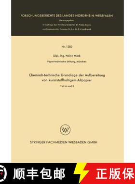【3-4周达】Chemisch-technische Grundlage der Aufbereitung von kunststoffhaltigem Altpapier: Teil A und B [9783663200123]