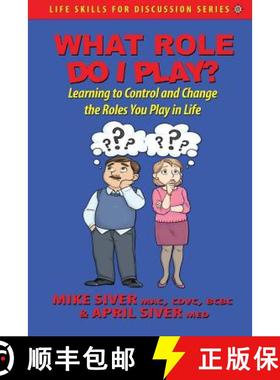 预订 What Role Do I Play?: Learning to Control and Change the Roles You Play in Life [9781604149845]