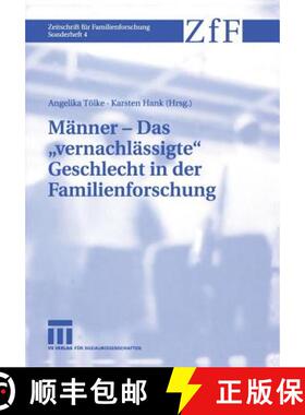 【3-4周达】Männer -- Das Vernachlässigte Geschlecht in Der Familienforschung [9783531144955]