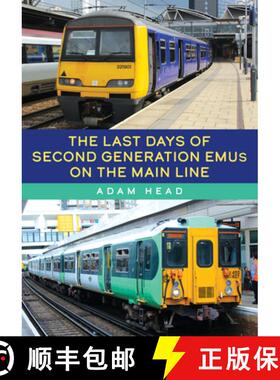 【3-4周达】The Last Days of Second Generation Emus on the Main Line [9781398117631]