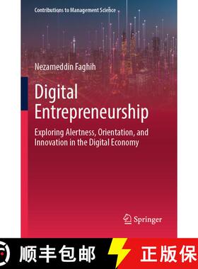 【3-4周达】Digital Entrepreneurship: Exploring Alertness, Orientation, and Innovation in the Digital ... [9783031583612]