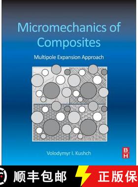 【3-4周达】Micromechanics of Composites: Multipole Expansion Approach [9780124076839]