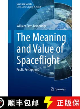 【3-4周达】The Meaning and Value of Spaceflight : Public Perceptions [9783319078779]