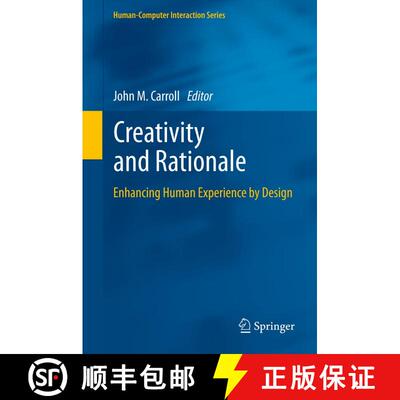 【3-4周达】Creativity and Rationale : Enhancing Human Experience by Design [9781447160939]