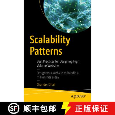 【3-4周达】Scalability Patterns: Best Practices for Designing High Volume Websites: Design Your Websi... [9781484210741]